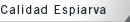 Calidad Espiarva